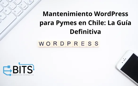 Mantenimiento WordPress para Pymes en Chile