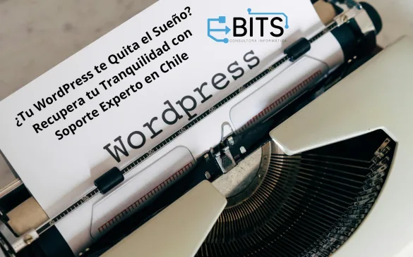 Soporte WordPress Chile Recupera tu Tranquilidad